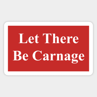 Let There Be Carnage Magnet